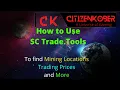 How to Use SC Trade Tools to find Mining Locations and Hauling Prices