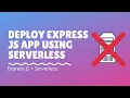 Deploy Express App Using Serverless