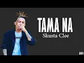 Skusta Clee x Jnske- Tama na [lyrics]  #newsong2018