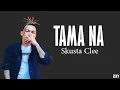 Download Lagu Skusta Clee x Jnske- Tama na [lyrics]  #newsong2018