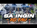 Lagu DJ SA INGIN KO TAU - STYLE TRAP PARTY BASS HOREG VIRAL TIKTOK‼️| PL REVOLUTION