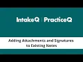 Adding Attachments and Signatures to Existing Notes