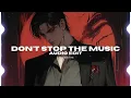 don't stop the music - rihanna [edit audio]