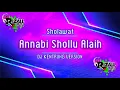 Download Lagu ANNABI SHOLLUALAIH || NEW DJ KENTRUNG VERSION ||  @onerecordproject320