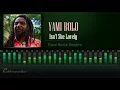 Download Lagu Yami Bolo - Isn't She Lovely (Real Rock Riddim) [HD]
