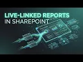 Live-Linked Reports in SharePoint