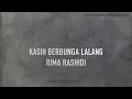 Download Lagu Rima Rashidi Kasih Berbunga Lalang lirik
