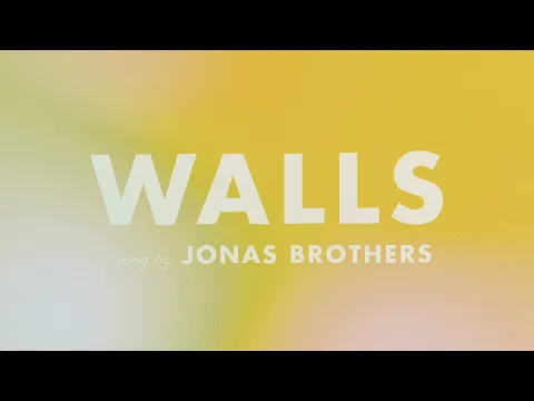 Download MP3 Jonas Brothers - Walls ft. Jon Bellion (Official Lyric Video)