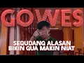 Download Lagu #kenaltirta : DIBALIK GOWAS GOWES ! KENAPA GUA NIAT ?