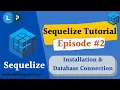 Install Sequelize and connect with database Sequelize Tutorial Learning Points