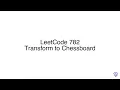 LeetCode 782 Transform to Chessboard