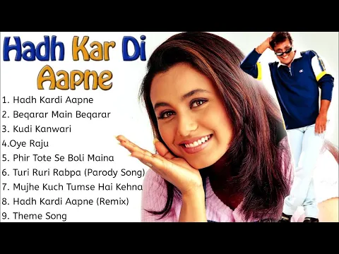 Download MP3 Hadh Kardi Aapne Movie All Songs~Gobinda~Rani Mukherjee~MUSICAL WORLD