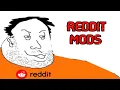 Reddit Mods Have ly Lost Their Minds