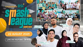 LANGKAH EMAS BSI PRESENT : SMASH LEAGUE PADEL 2026
