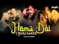 Download Lagu Homa Dol X Guli Mata Mashup | Imavi | Saad Lamjarred | Neeti Mohan | Shreya Ghoshal