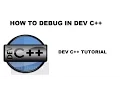 Dev C debugging Dev C Tutorials