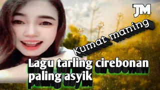 kumat maning lagu tarling cirebonan paling asyik