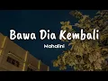 Download Lagu Mahalini - Bawa Dia Kembali | Lirik lagu