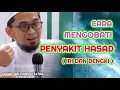 Download Lagu CARA MENGOBATI PENYAKIT HASAD - IRI DAN DENGKI | Ustadz Adi Hidayat Lc Ma