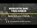 Mengintai Dari Tirai Kamar - Exist cover by Nuzul \u0026 Superfriends