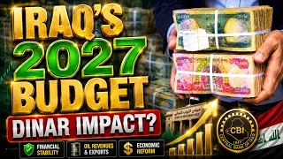 Iraq s 2027 Budget Is Coming Will Impact the Dinar Oil and Spendin