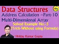 DS Lecture - 20 Trick for Address Calculation in multi-dimension array data structure