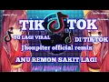 Download Lagu DJ ANU REMON SAKIT LAGI X VIRAL DI TIKTOK TERBARU 2022