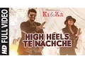 Download Lagu High Heels Te Nachche FULL VIDEO Song | KI \u0026 KA | Meet Bros ft.Jaz Dhami | Yo Yo Honey Singh
