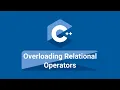 C Overloading Relational Operators