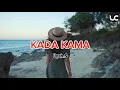 KADA KAMA_UYAH.S [OFFICIAL VIDEO LIRIK] [Pendidikan Bahasa]