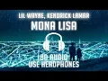 Download Lagu Lil Wayne - Mona Lisa (ft. Kendrick Lamar) (8D AUDIO) 🎧