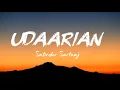 Udaarian - Badi lambi hai kahani mere pyaar ki Satinder sartaaj punjabi song