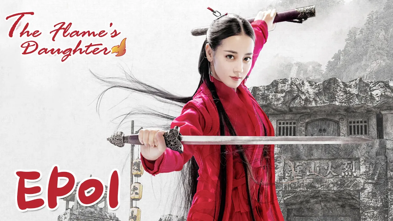 【ENG SUB】The Flame's Daughter 01 烈火如歌| Dilraba, Vic Zhou, Vin Zhang, Wayne Liu