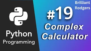 Building a Complex Calculator in Python From Basic Operations to Advanced Functions