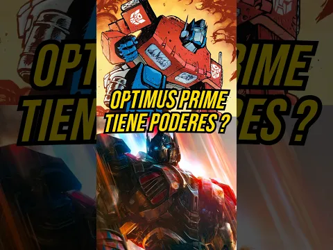 Optimus Prime Tiene PODERES ? #viralvideo #parati #optimusprime #remix #yt #datoscuriosos