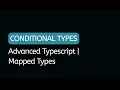 Advanced Typescript Conditional Types