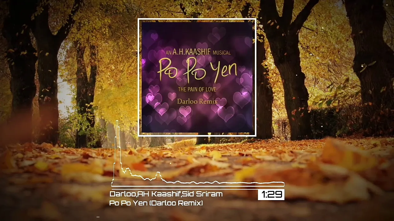 A.H.Kaashif ft. Sid sriram - Po Po Yen (Darloo Remix)