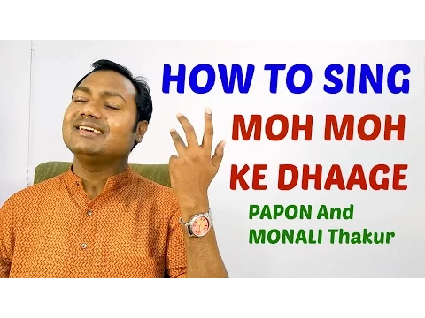 Download MP3 Moh Moh Ke Dhaage - Singing Lesson \