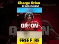 Orion Character Secret Trick, Charge In Just 2 Second, #ff #freefire #shorts