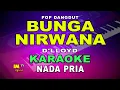 Lagu BUNGA NIRWANA (D'LLOYD) KARAOKE NADA PRIA@imtvkaraoke