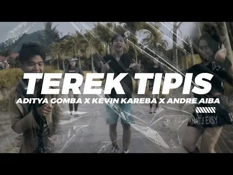 Download MP3 TEREK TIPIS - ADITYA GOMBA x KEVIN KAREBA x ANDRE AIBA (DISKO TANAH)