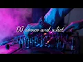 DJ romeo and juliet