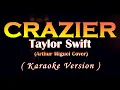 Download Lagu Crazier- Taylor Swift/ Arthur Miguel Cover (Karaoke Version)