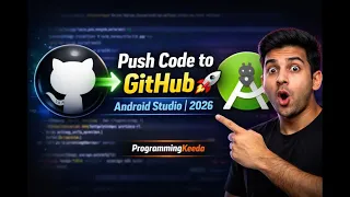 How to Push Code to GitHub from Android Studio Step-by-Step 2026