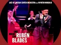 Rubén Blades - Jazz At Lincoln Center Orchestra With Wynton Marsalis