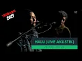 Download Lagu HALU - FEBY PUTRI (Live Akustik) // 2021 // BARU
