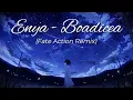 Enya - Boadicea (Fate Action Remix)
