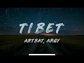 ARTBAT, Argy, Zafrir - Tibet (Lyrics)