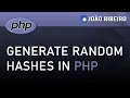 PHP GENERATE RANDOM HASHES