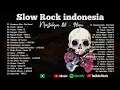 Lagu Slow Rock Indonesia Terpopuler Era 80-90an 🔥 | Ari Lasso. tipe-x. Utopia. Dewa-19. Pas band. J-rocks